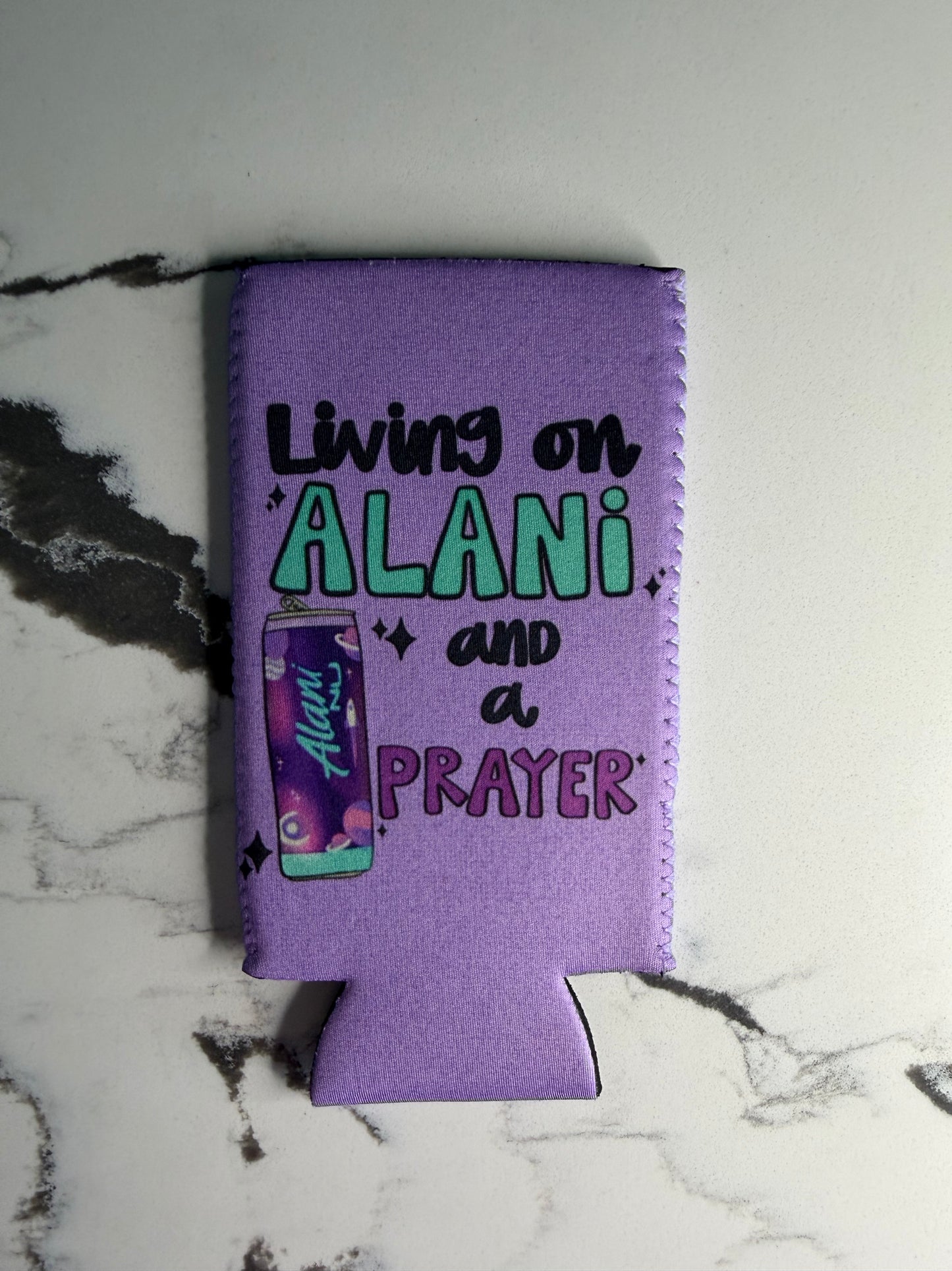 Living On Alani & A Prayer Slim Koozie